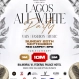 Lagos All White Party 2026: Inside Lagos' Most Exclusive Night Out
