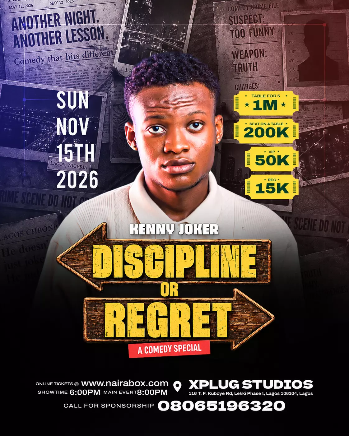 Discipline or Regret – A Comedy Special