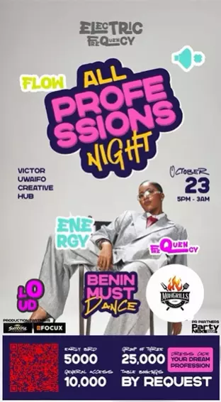 ELECTRIC FREQUENCY PRESENTS: ALL PROFESSIONS NIGHT — BENIN MUST DANCE