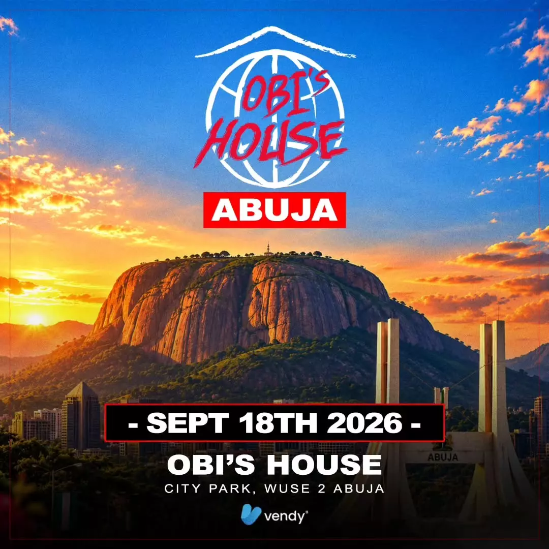 OBI’S HOUSE ABUJA – SEPTEMBER 2026 | VENDY
