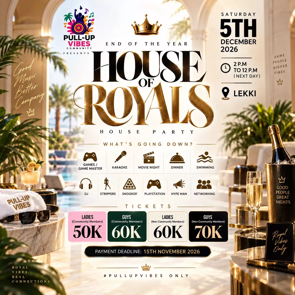 HOUSE OF ROYALS HOUSE PARTY
