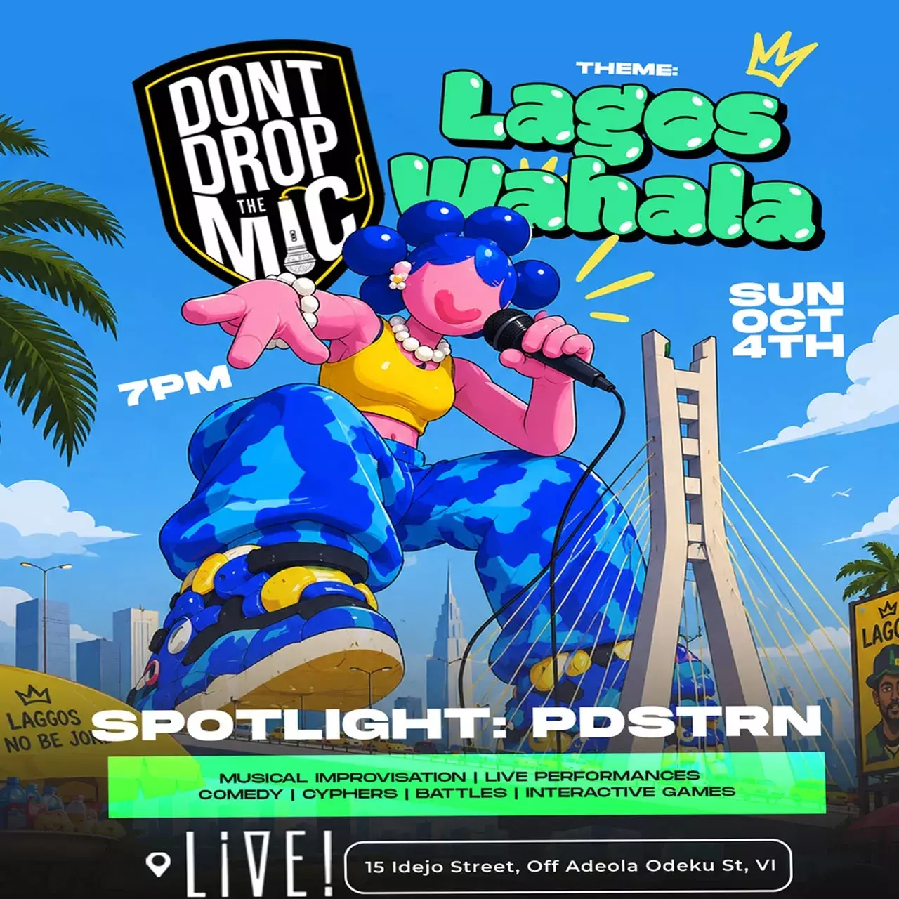 DON'T DROP THE MIC (DDTM): LAGOS WAHALA