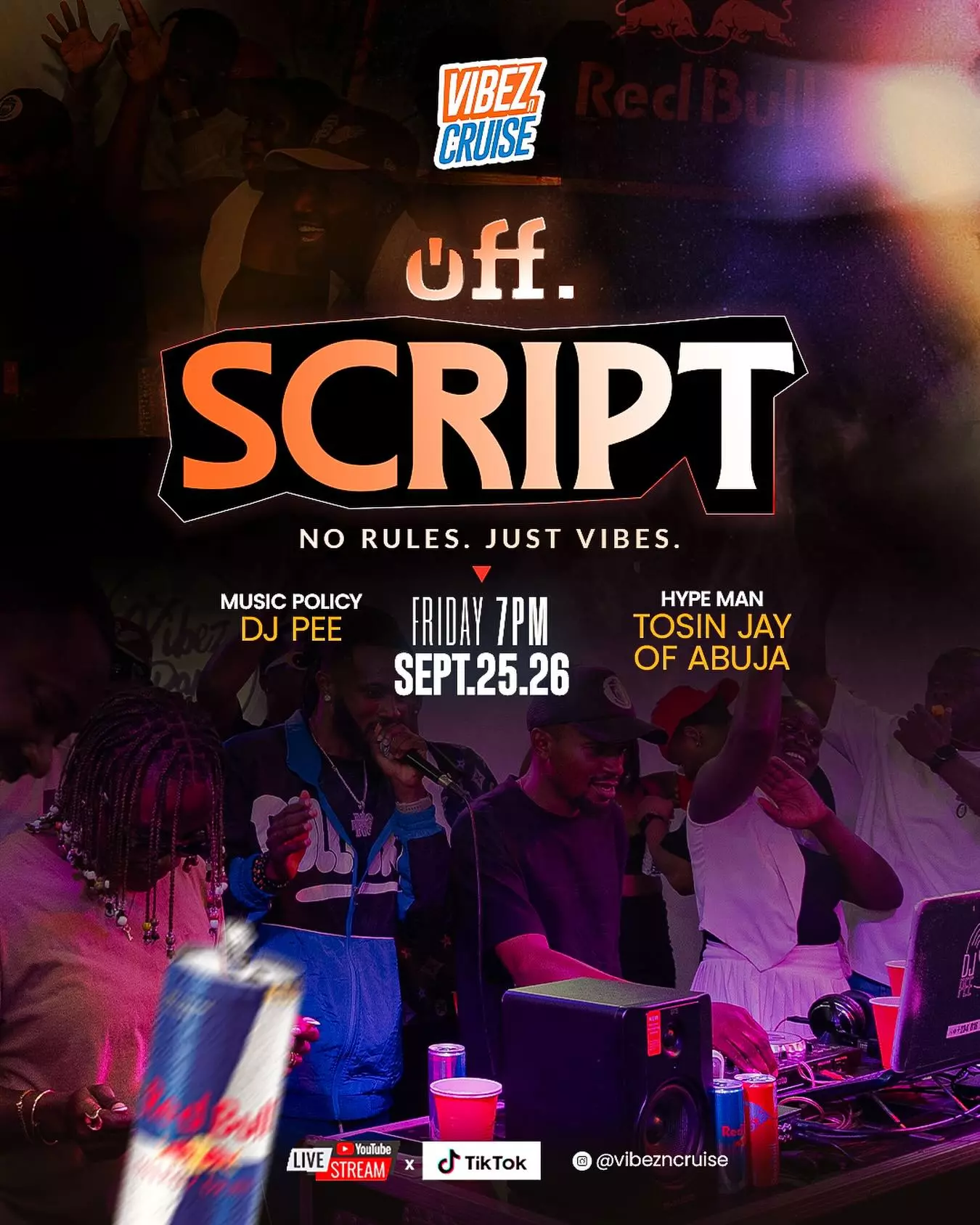 ABUJA XCLUSIVE X VIBEZ CRUISE PRESENTS: OFF SCRIPT