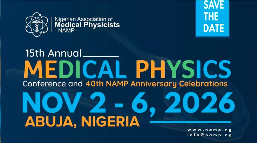 15TH ANNUAL MEDICAL PHYSICS CONFERENCE & 40TH NAMP ANNIVERSARY CELEBRATIONS