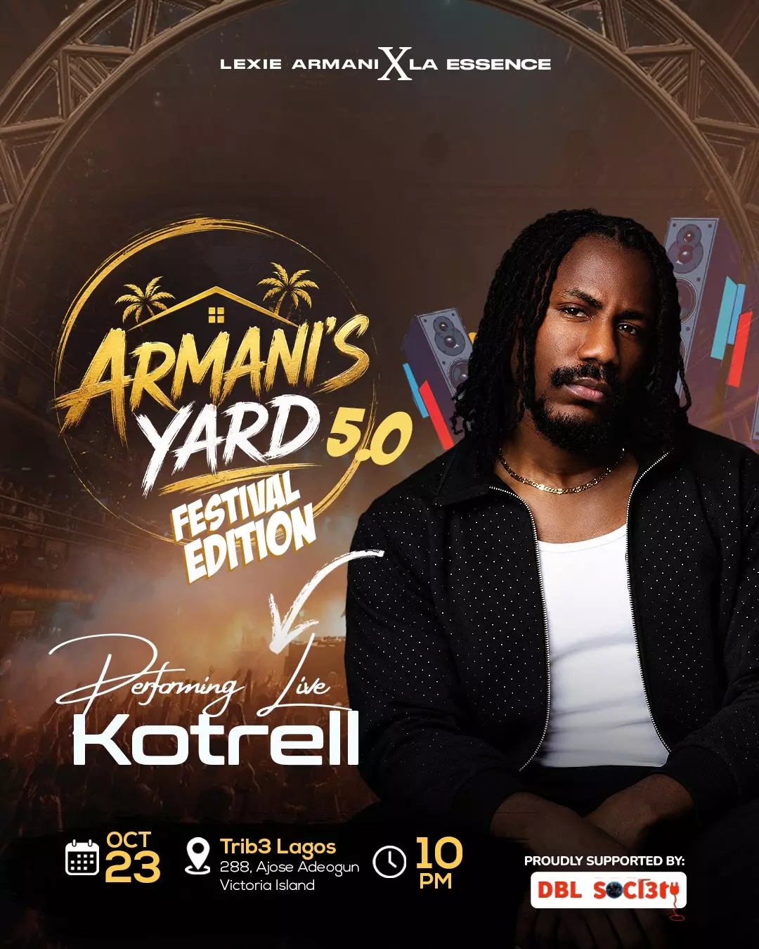ARMANI’S YARD 5.0 FESTIVAL EDITION — KOTRELL LIVE