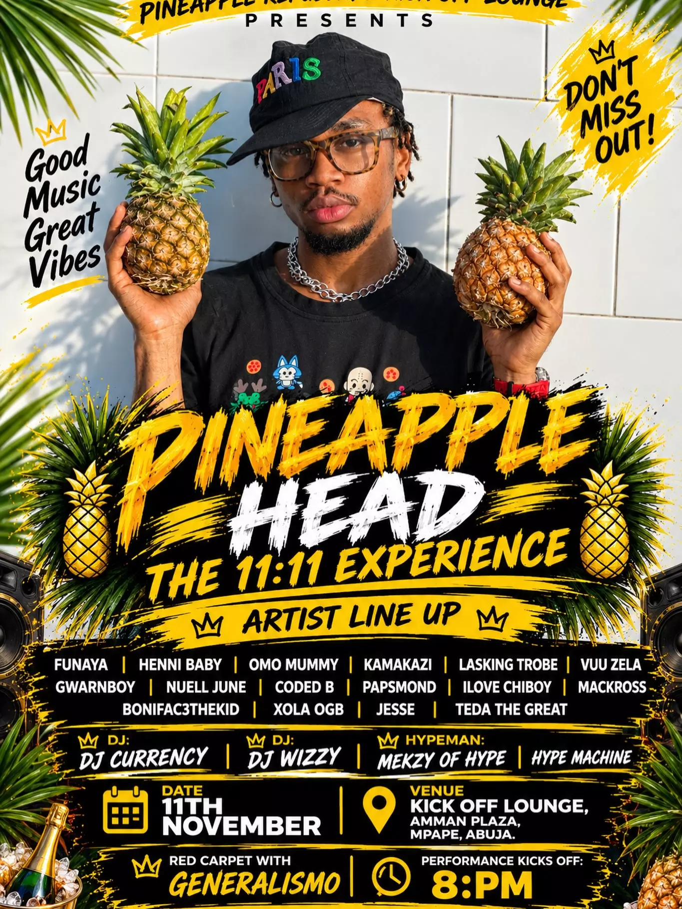 PINEAPPLE HEAD: THE 11:11 EXPERIENCE